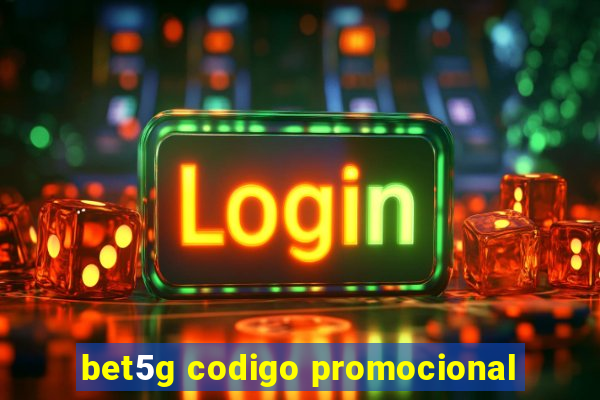 bet5g codigo promocional